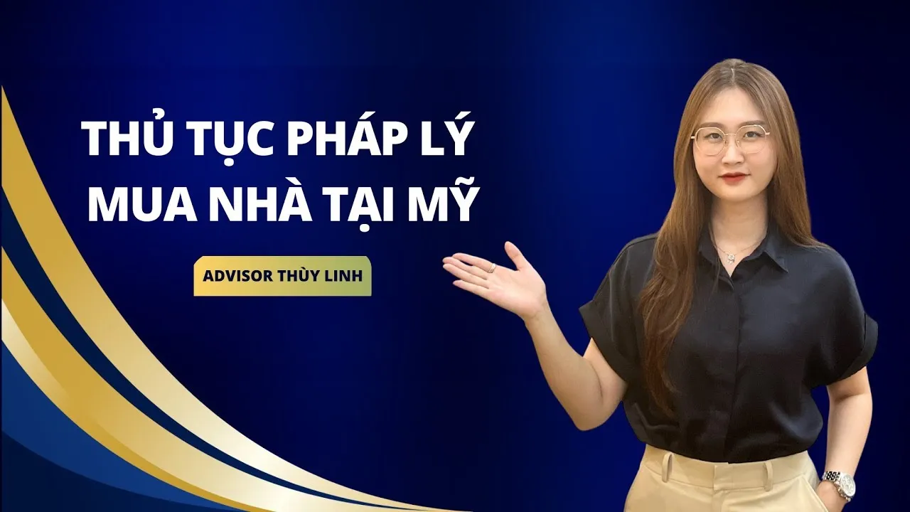 NHÀ ĐẦU TƯ NÊN BIẾT II THỦ TỤC MUA NHÀ TẠI MỸ