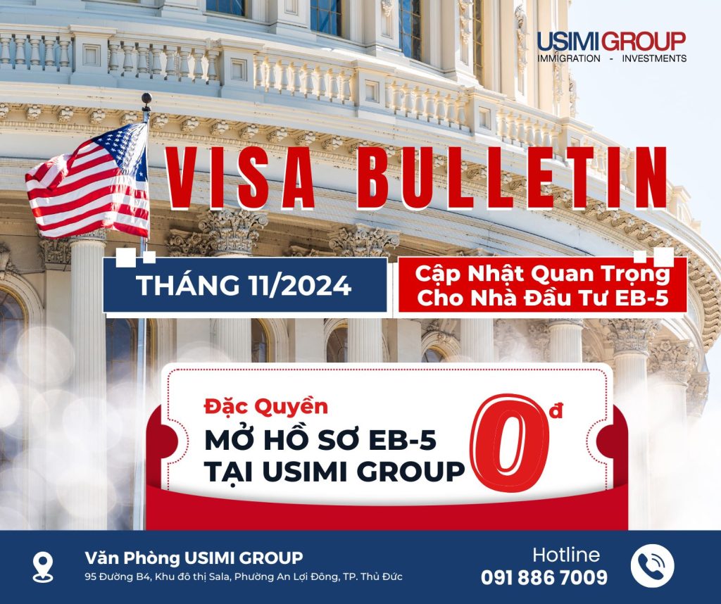 Visa Bulletin Tháng 11/2024 Cập Nhật Quan Trọng Cho Nhà Đầu Tư EB-5​