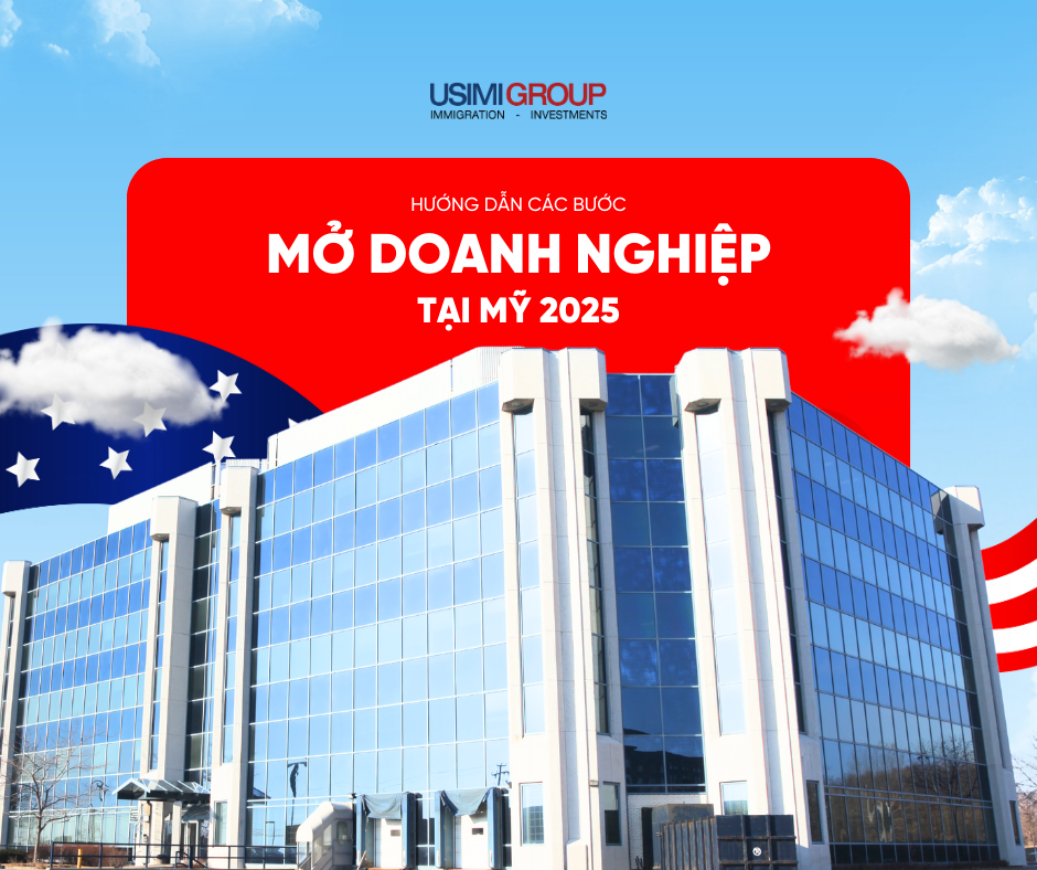 Mở doanh nghiệp tại Mỹ 2025