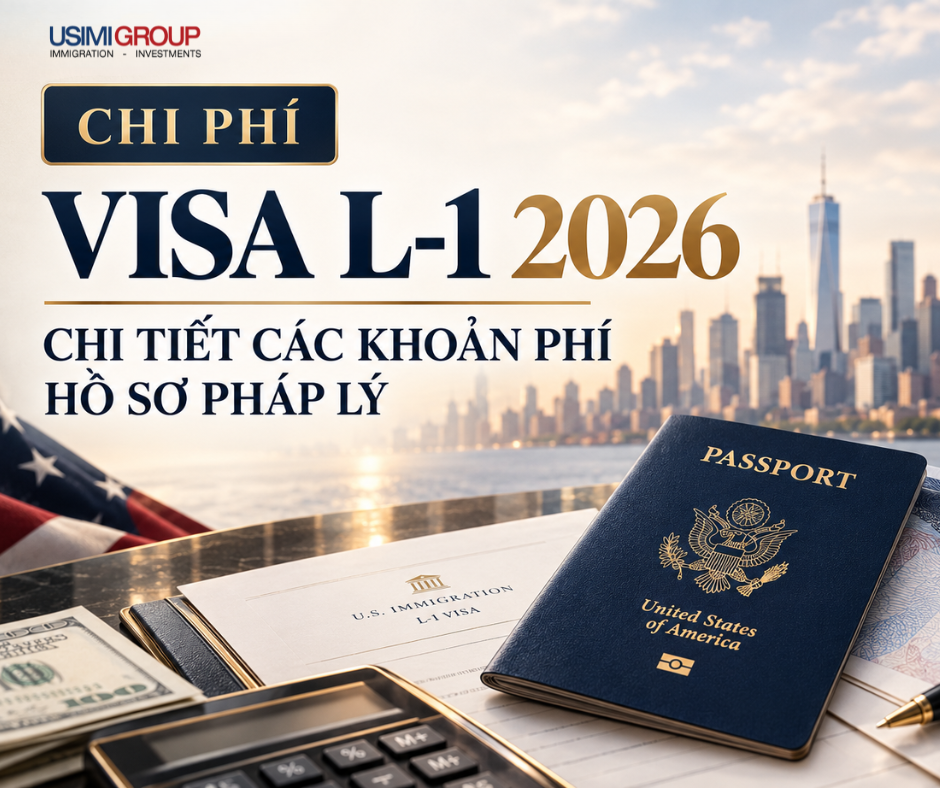 Chi phí Visa L-1 2026 cập nhật mới nhất